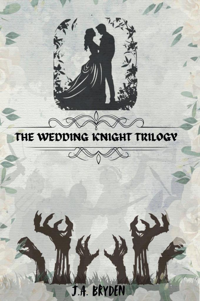 The Wedding Knight Trilogy