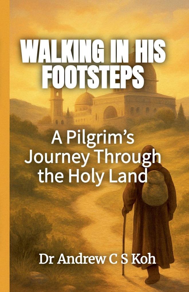 Walking in His Footsteps