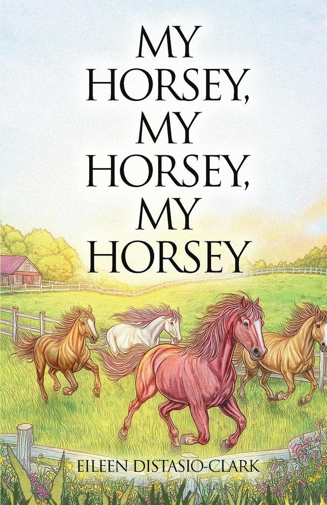 My Horsey My Horsey My Horsey