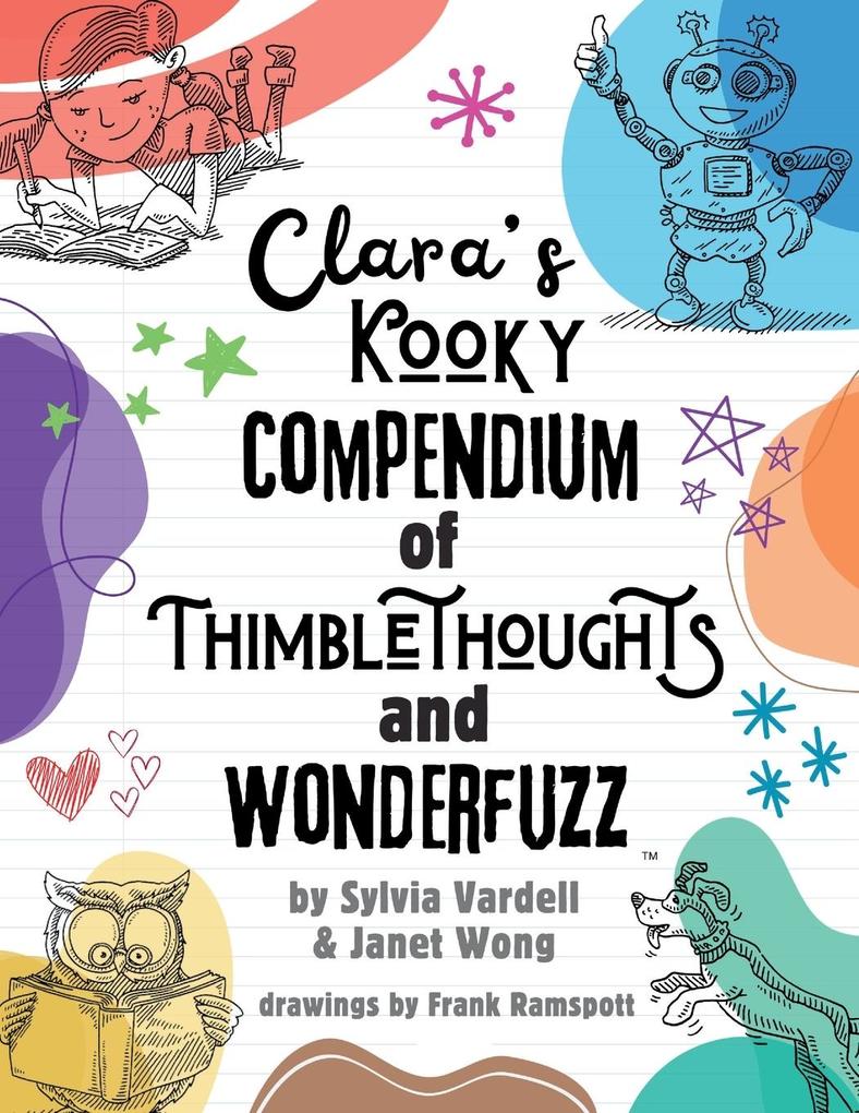Clara's Kooky Compendium of Thimblethoughts + Wonderfuzz