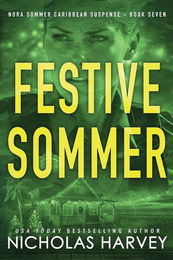 Festive Sommer