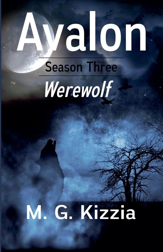 Avalon Season Three Werewolf