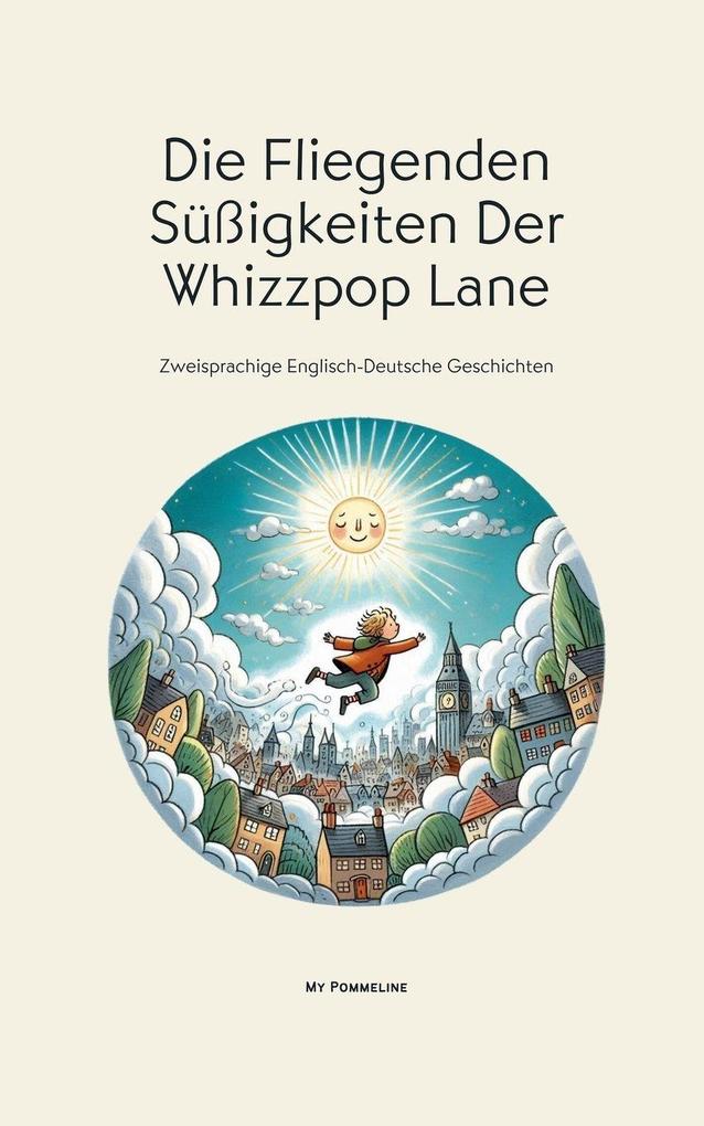 Die Fliegenden Süßigkeiten Der Whizzpop Lane