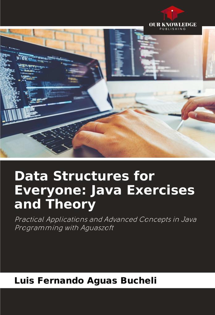 Data Structures for Everyone: Java Exercises and Theory