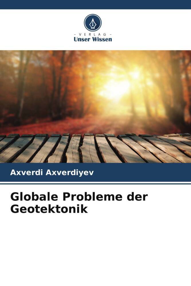 Globale Probleme der Geotektonik