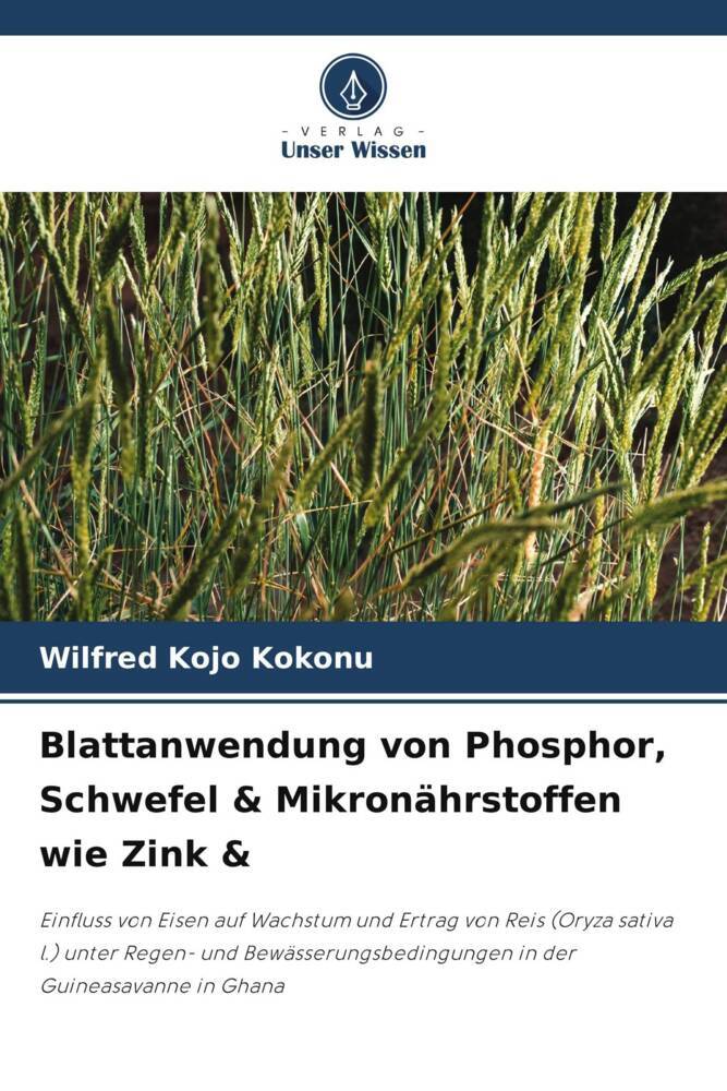 Blattanwendung von Phosphor Schwefel & Mikronährstoffen wie Zink &