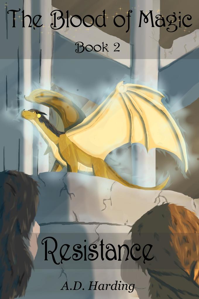 Resistance (The Blood of Magic #2)