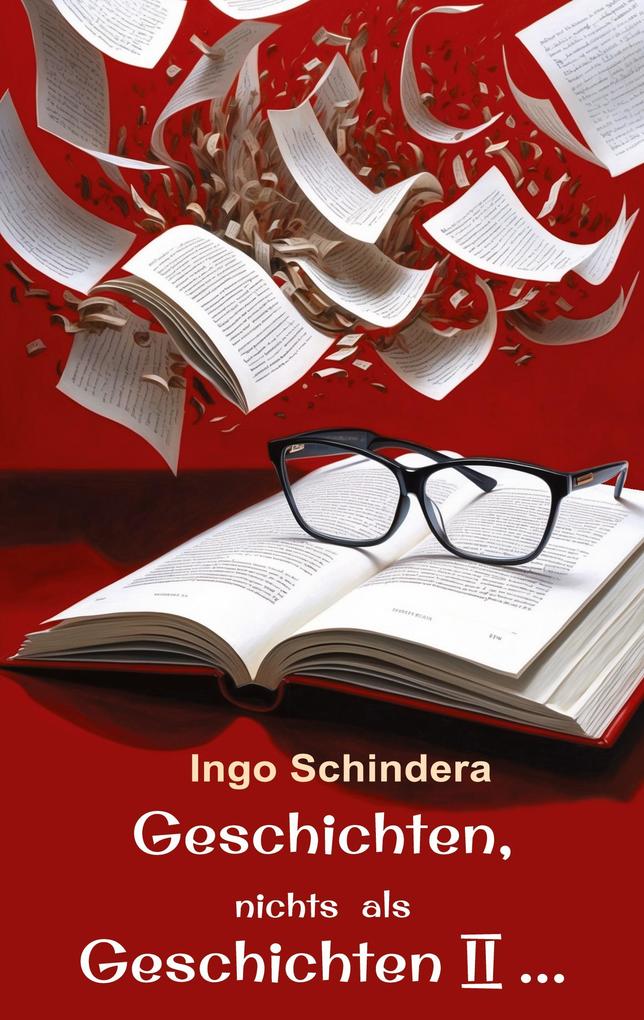 Geschichten nichts als Geschichten II ...
