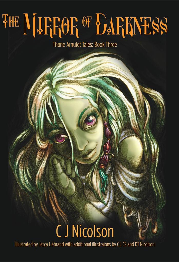 The Mirror of Darkness (The Thane Amulet Tales #3)