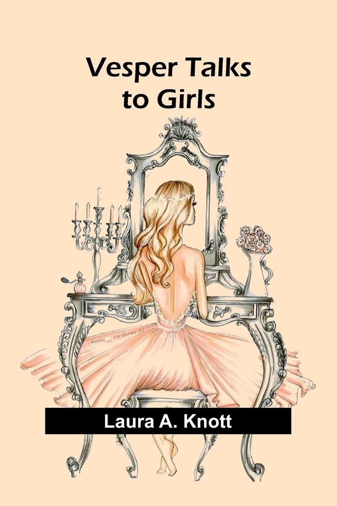 Vesper Talks to Girls