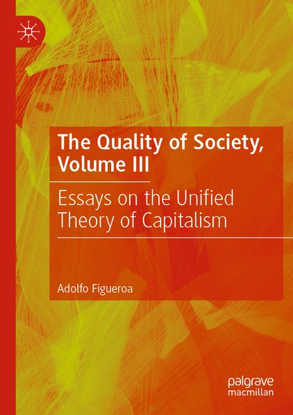 The Quality of Society Volume III