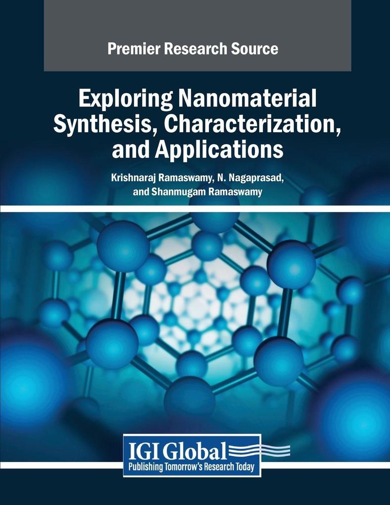 Exploring Nanomaterial Synthesis Characterization and Applications