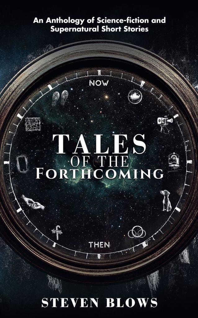 Tales of the Forthcoming