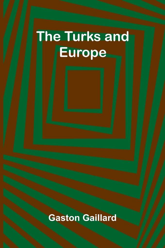 The Turks and Europe