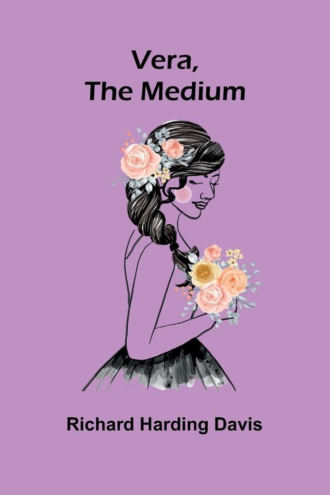 Vera the Medium