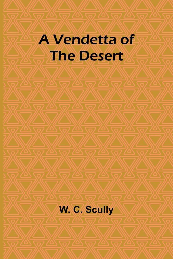 A Vendetta of the Desert