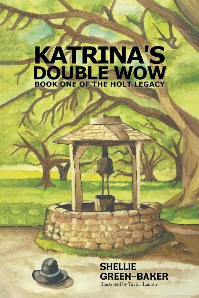 Katrina's Double Wow Book One of the Holt Legacy