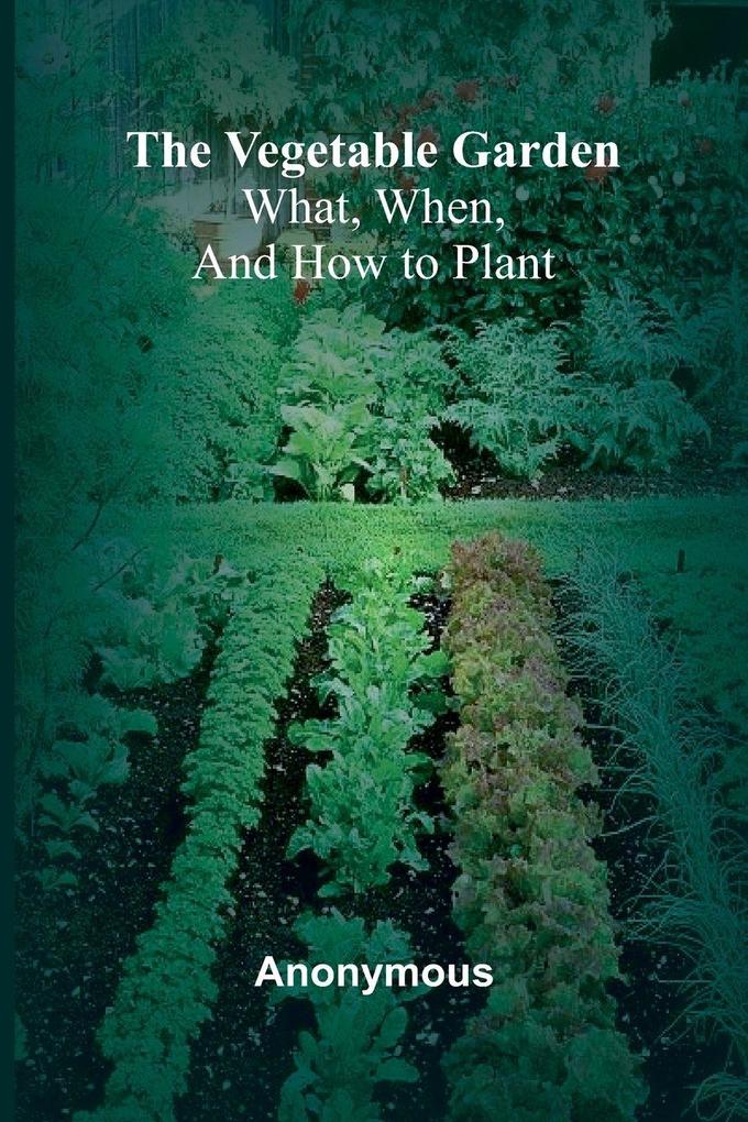 The Vegetable Garden