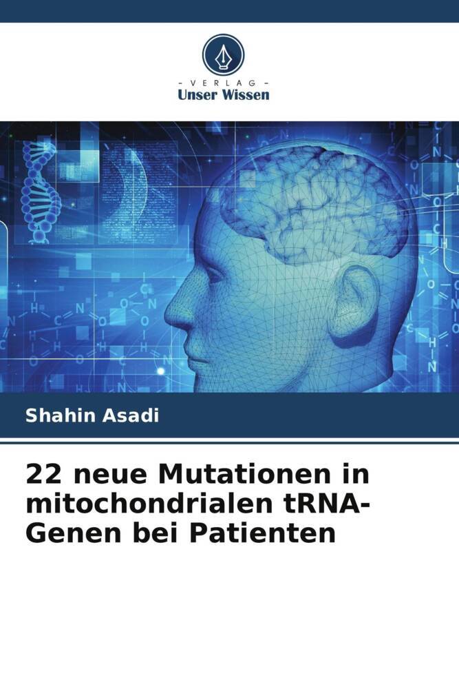 22 neue Mutationen in mitochondrialen tRNA-Genen bei Patienten