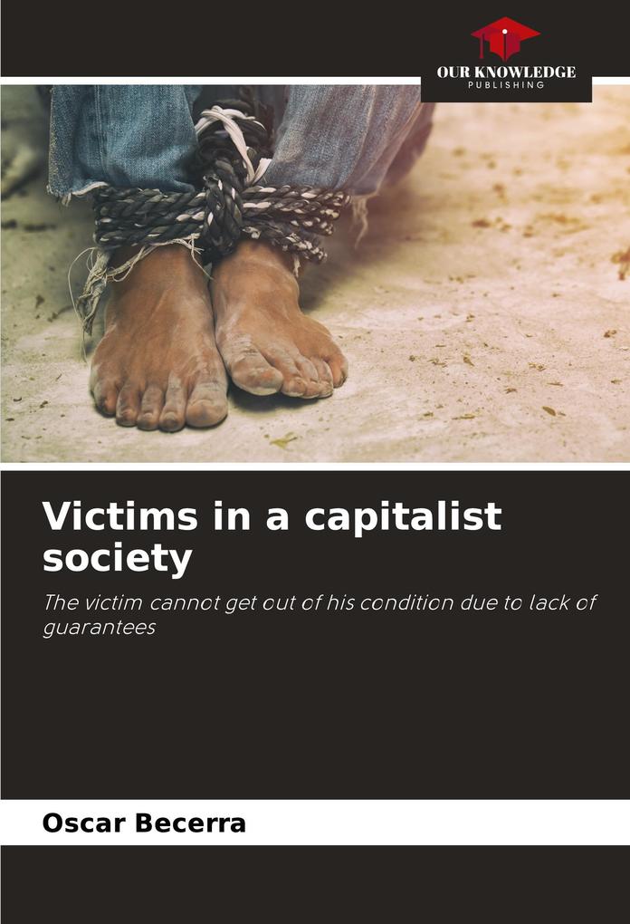 Victims in a capitalist society