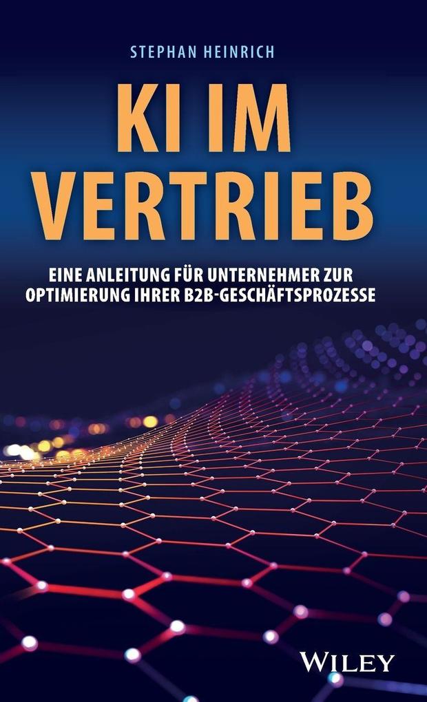 KI im Vertrieb: Eine Anleitung für Unternehmer zur Optimierung ihrer B2B-Geschäftsprozesse - Bild 4