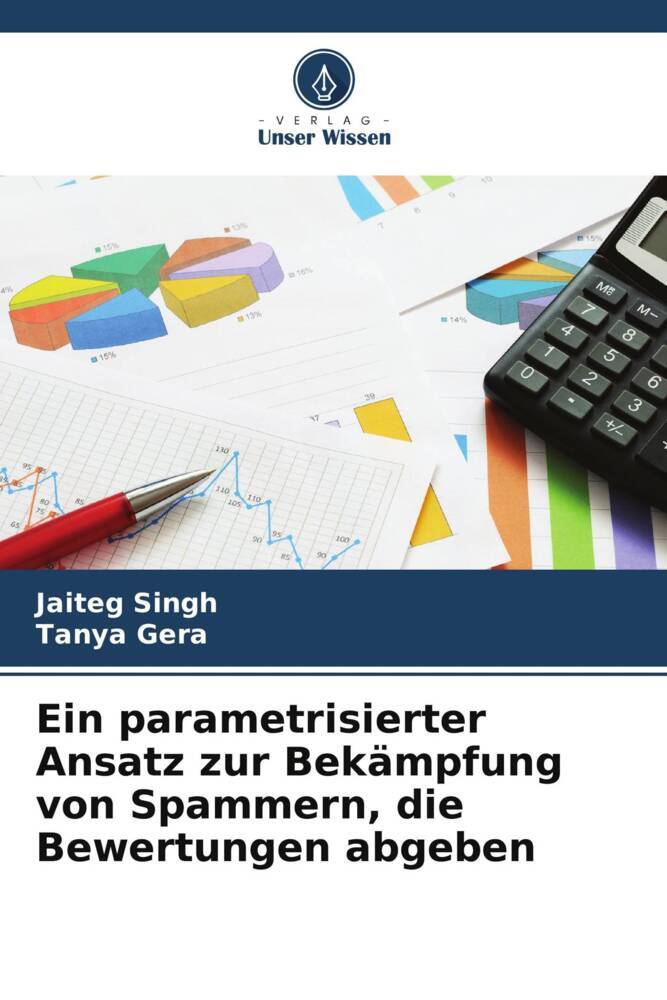 Ein parametrisierter Ansatz zur Bekämpfung von Spammern die Bewertungen abgeben