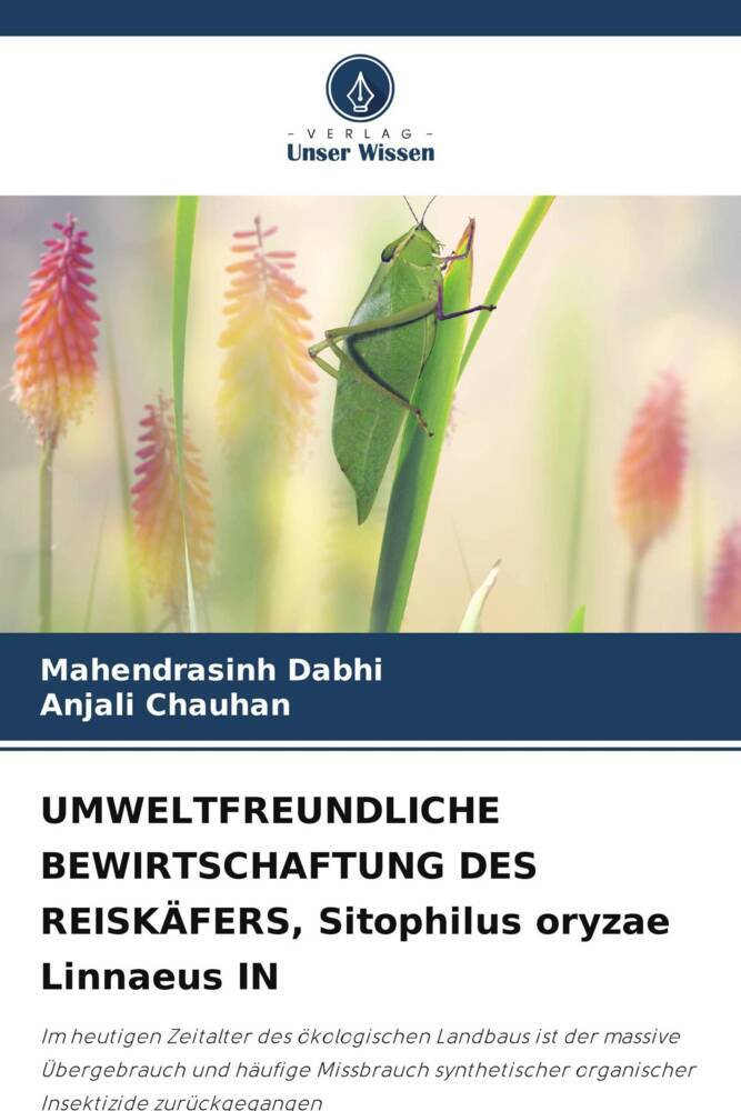 UMWELTFREUNDLICHE BEWIRTSCHAFTUNG DES REISKÄFERS Sitophilus oryzae Linnaeus IN
