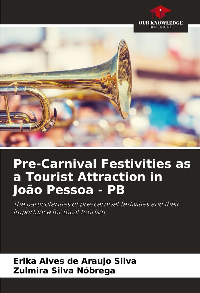 Pre-Carnival Festivities as a Tourist Attraction in João Pessoa - PB