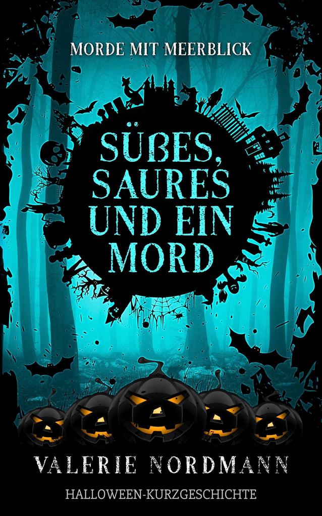 Süßes Saures und ein Mord