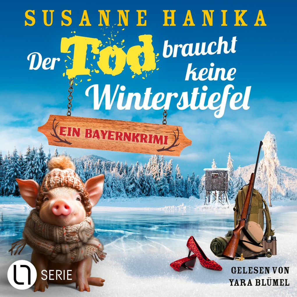 Der Tod braucht keine Winterstiefel - Sofia und die Hirschgrund-Morde Teil 24