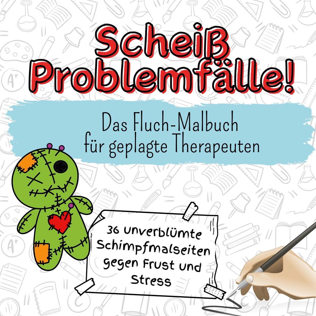 Scheiß Problemfälle!