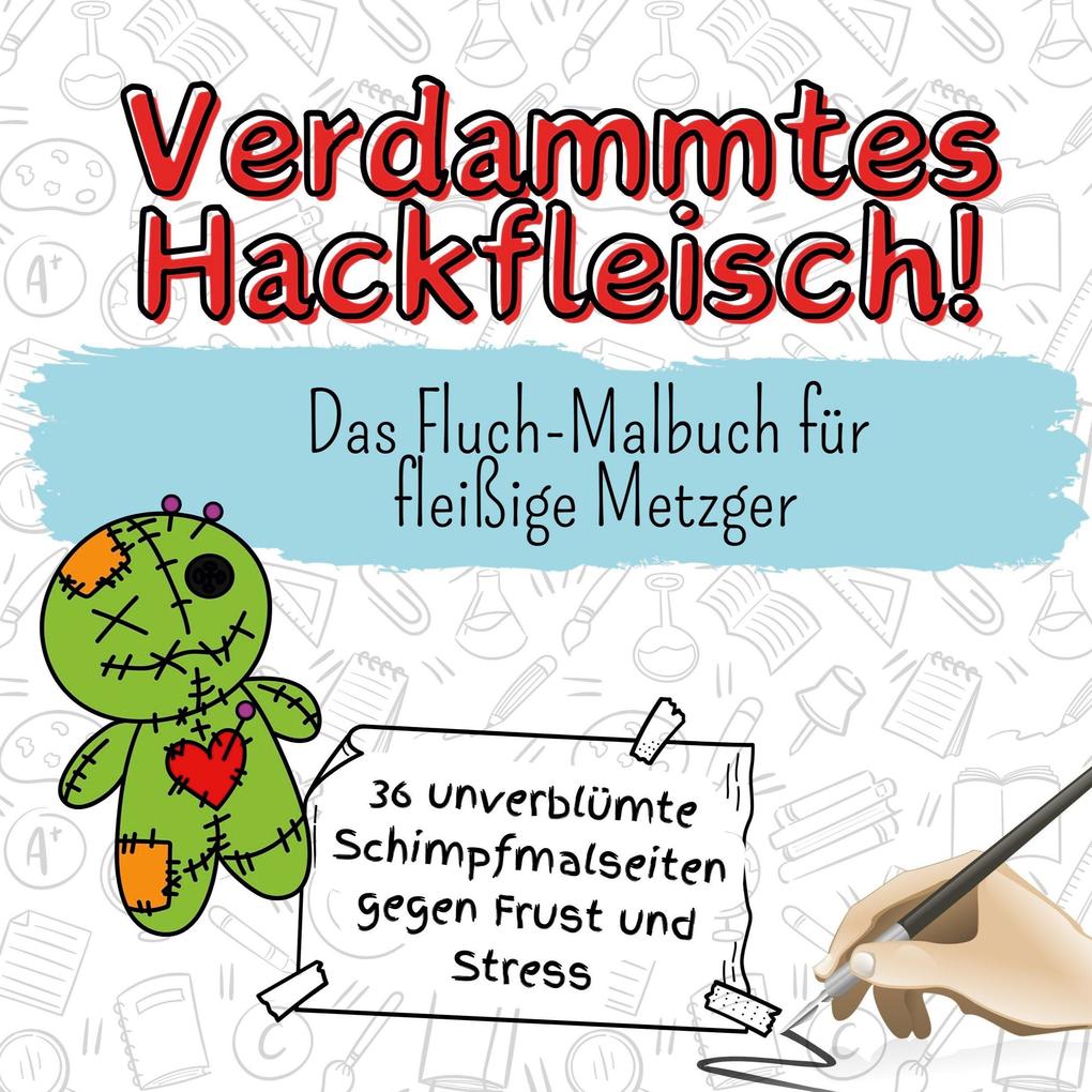 Verdammtes Hackfleisch!