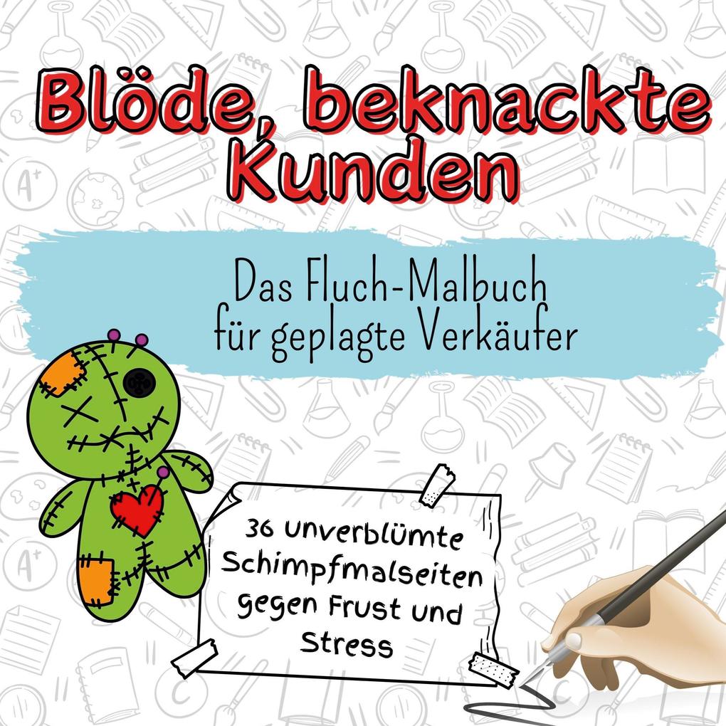 Blöde beknackte Kunden