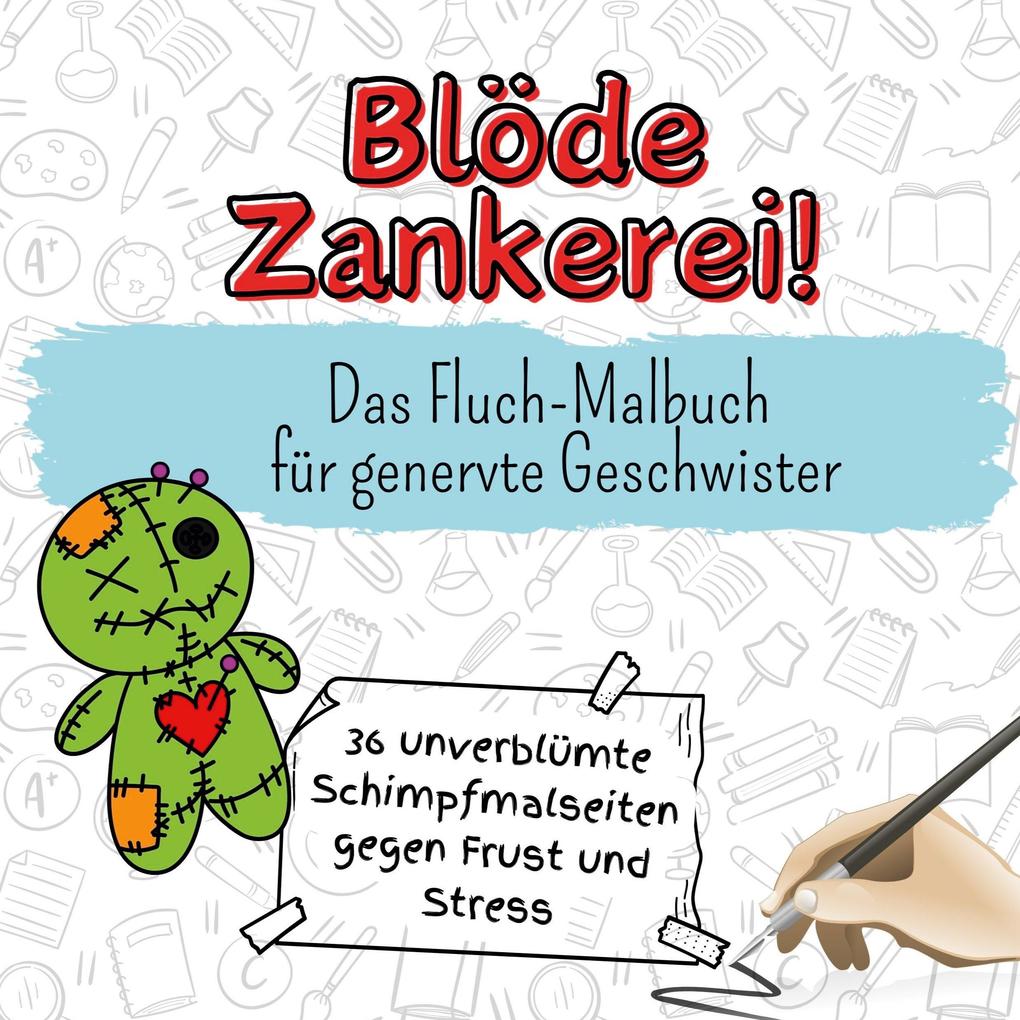 Blöde Zankerei!