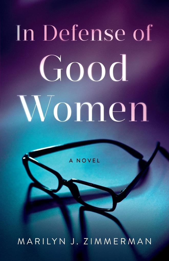 In Defense of Good Women