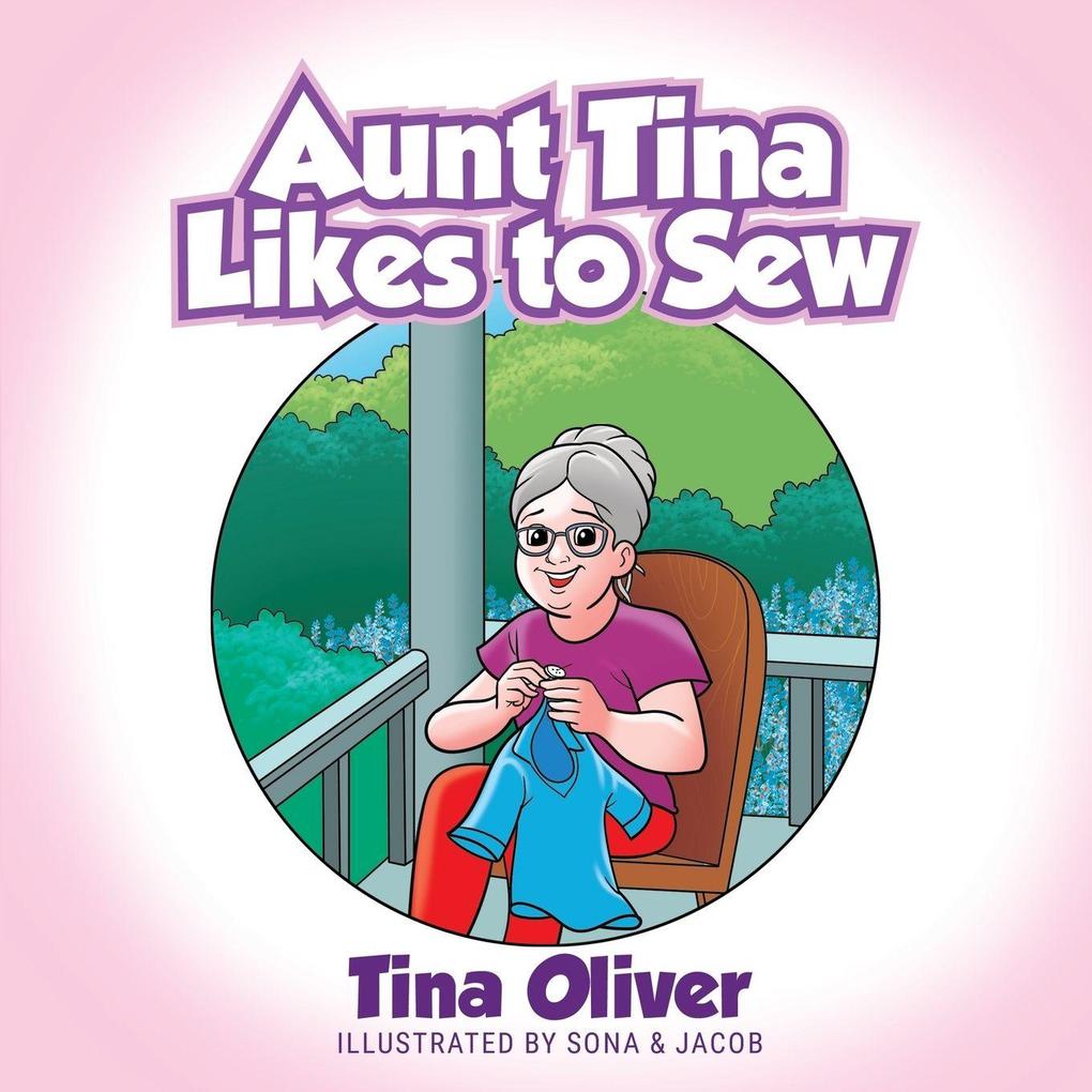Aunt Tina Likes to Sew