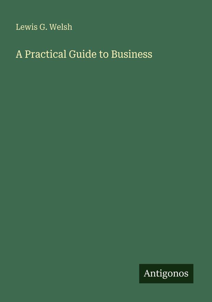 A Practical Guide to Business