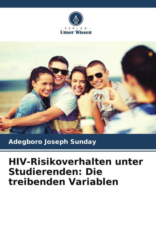 HIV-Risikoverhalten unter Studierenden: Die treibenden Variablen