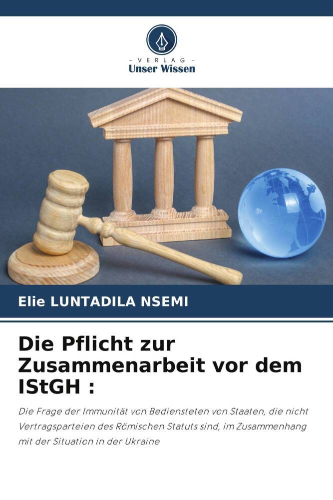 Die Pflicht zur Zusammenarbeit vor dem IStGH :