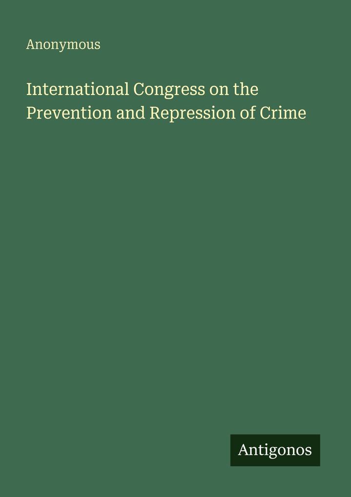International Congress on the Prevention and Repression of Crime