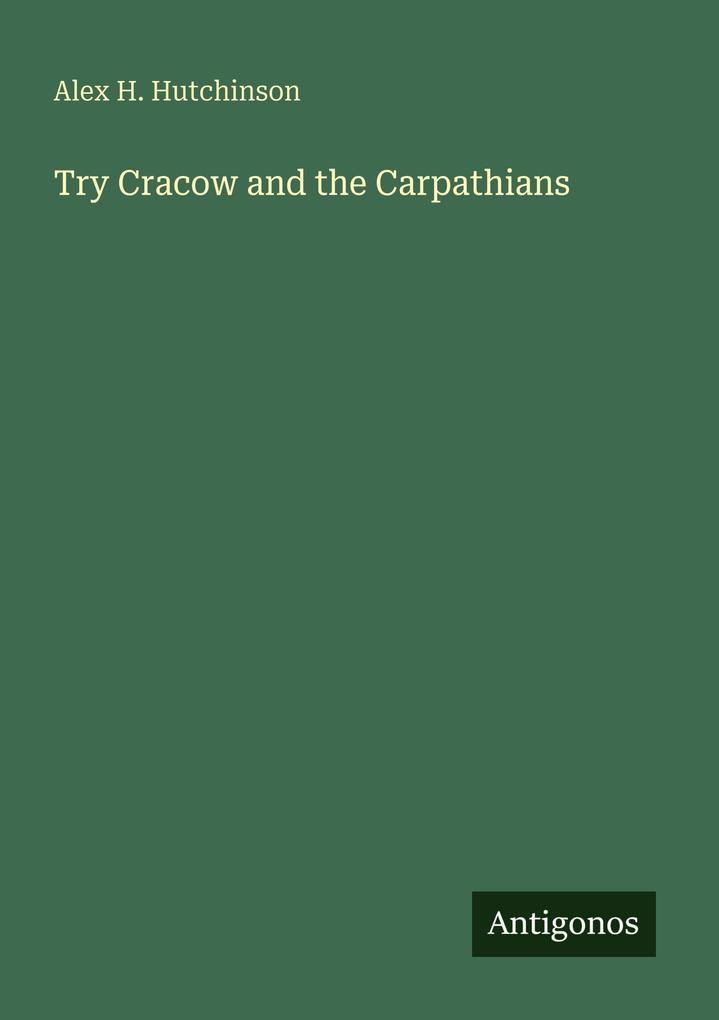 Try Cracow and the Carpathians