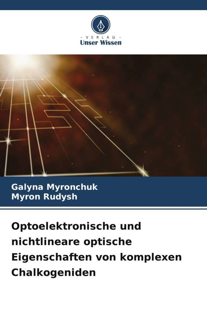 Optoelektronische und nichtlineare optische Eigenschaften von komplexen Chalkogeniden