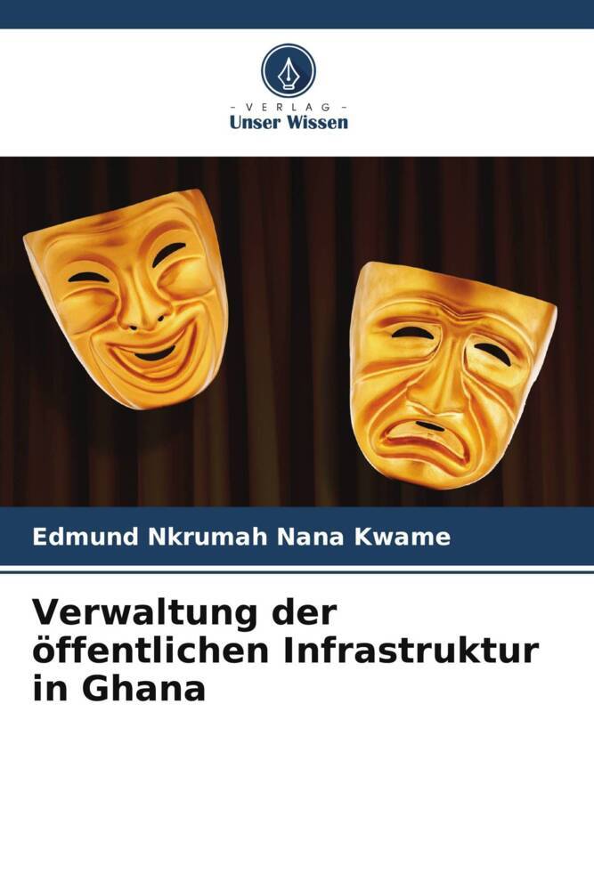Verwaltung der öffentlichen Infrastruktur in Ghana
