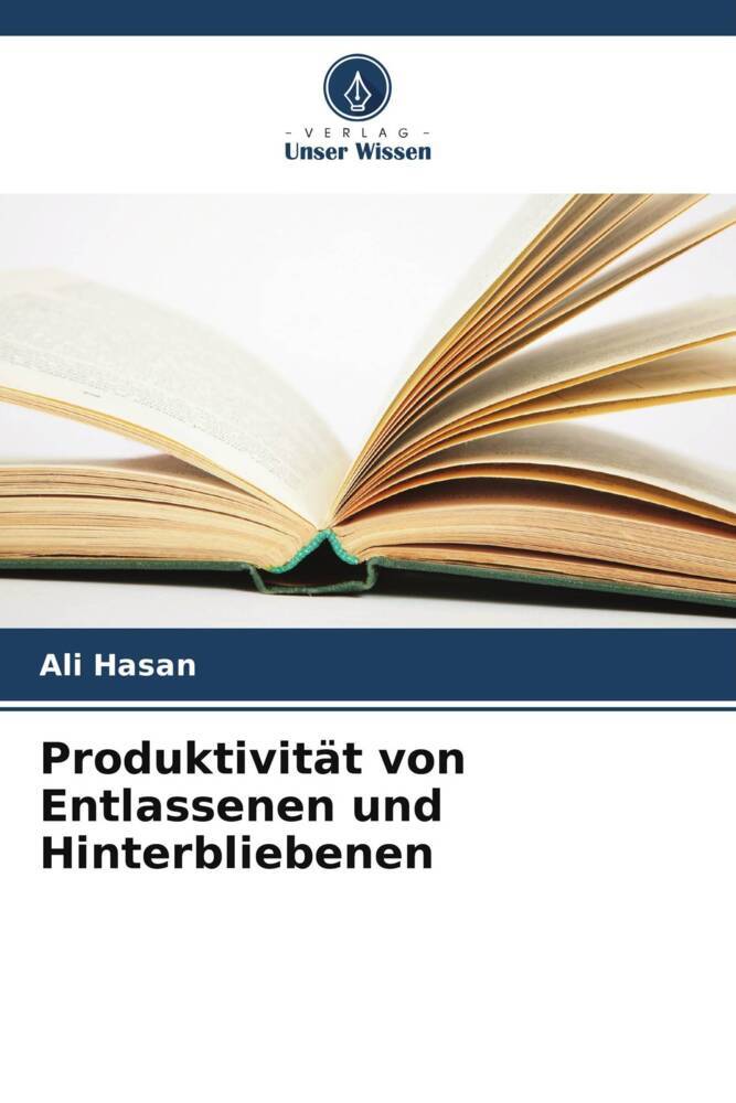 Produktivität von Entlassenen und Hinterbliebenen