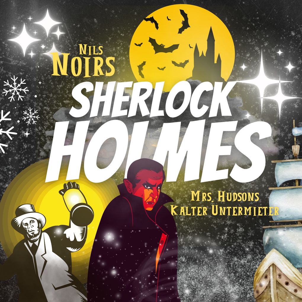 Nils Noirs Sherlock Holmes Staffel 3 Folge 1: Mrs. Hudsons kalter Untermieter