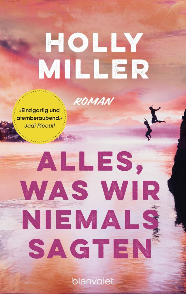Alles was wir niemals sagten