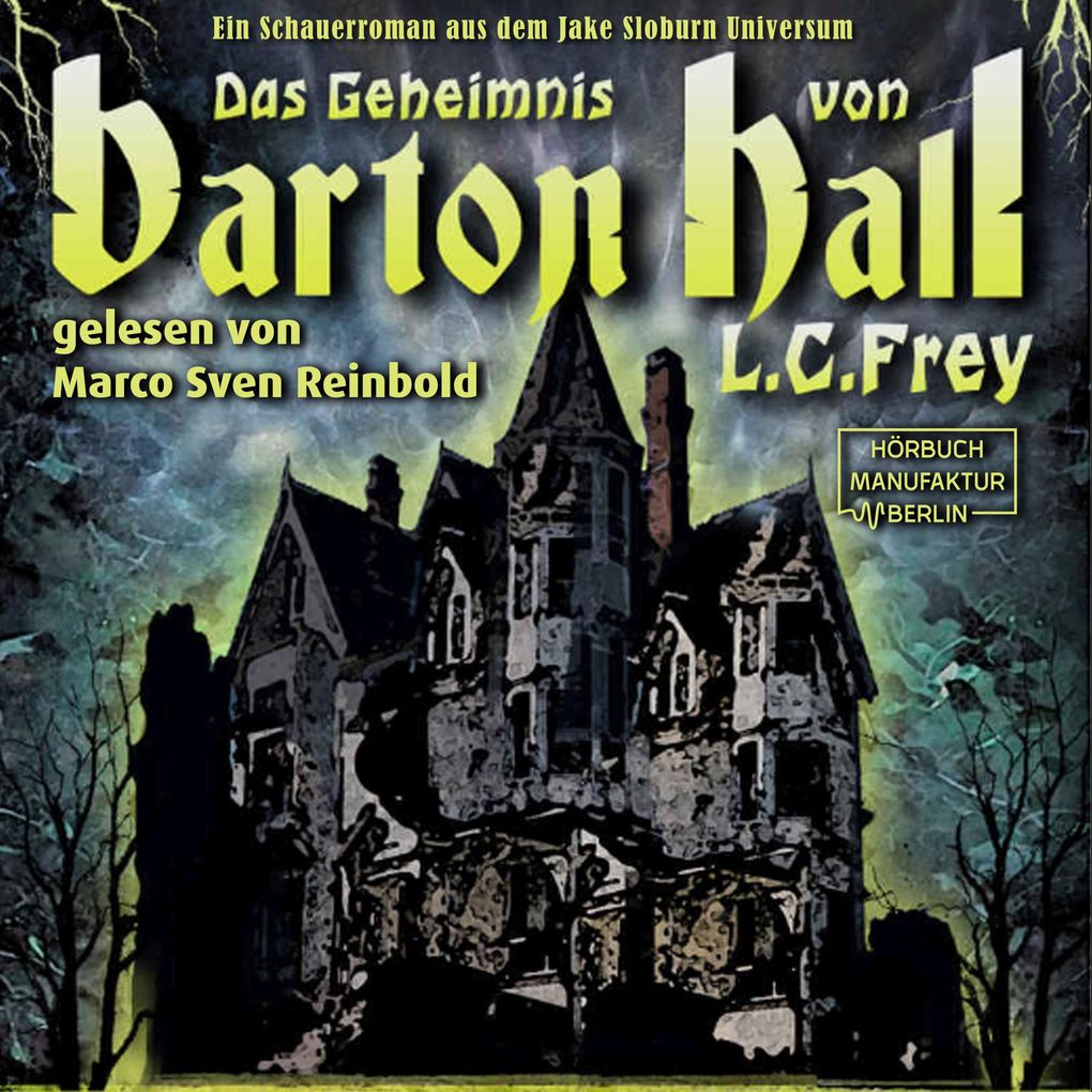 Das Geheimnis von Barton Hall - Dämonenjäger Jake Sloburn Band