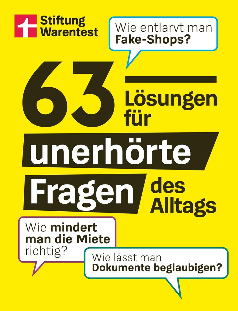 63 Lösungen für unerhörte Fragen des Alltags - Alltagswissen zu Auto Geld und Wohnung