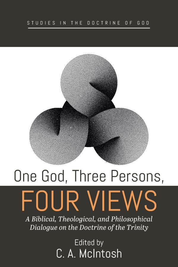 One God Three Persons Four Views