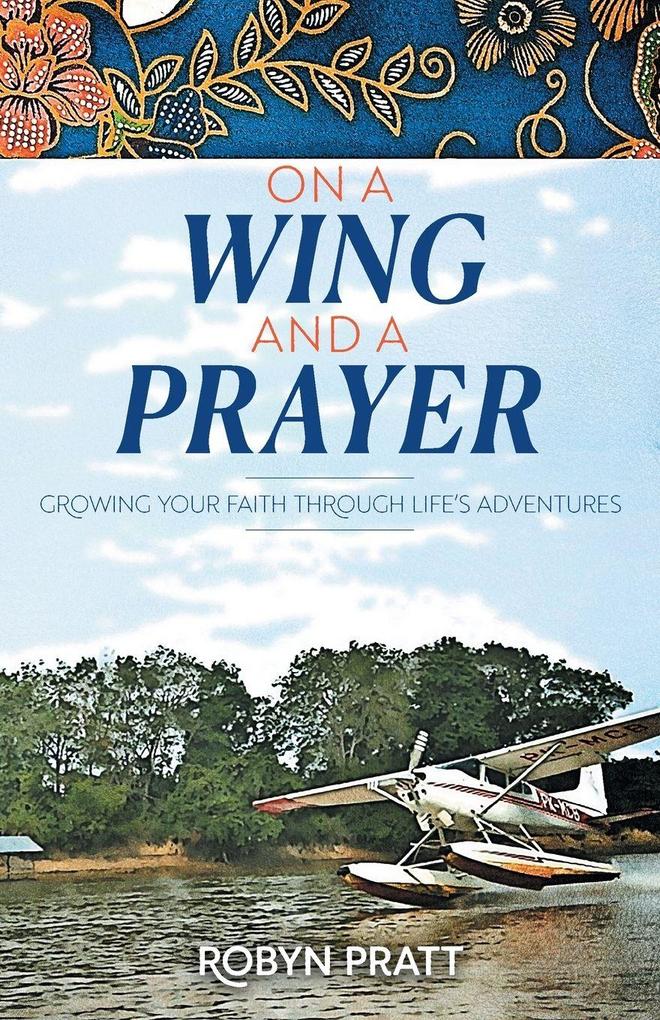 On a Wing and a Prayer